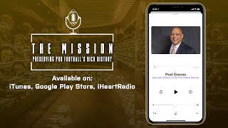 The Mission - Episode 97 feat. Rod Graves (Fritz Pollard Alliance) | Pro Football Hall of Fame