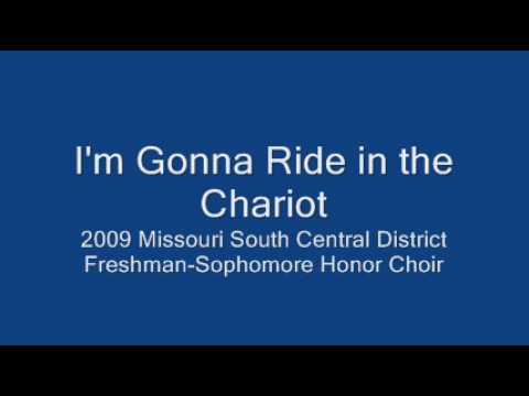 I'm Gonna Ride in the Chariot-2009 Missouri South ...