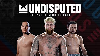 Undisputed – The Problem Child DLC