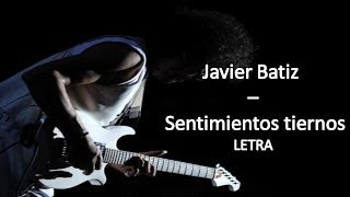 Javier Batiz - Sentimientos tiernos - letra