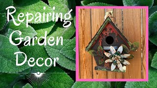 GETTING READY FOR THE SPRING GARDEN ~Repairing Garden Decorations 