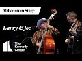 Larry &amp; Joe - Millennium Stage (September 21, 2023)