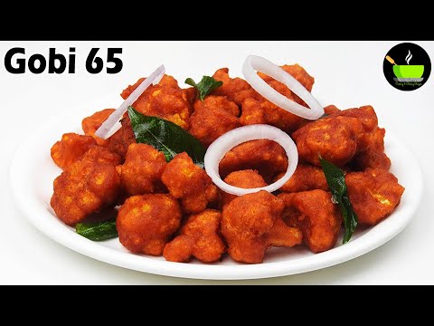 Gobi 65 | Crispy Cauliflower Fry Recipe | Cauliflower 65 Restaurant Style | How to make Gobi 65 | She Cooks