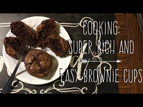 Cooking: Super Rich and Easy Brownie Cups