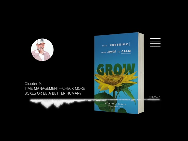 GROW Chapter 9: Time Management