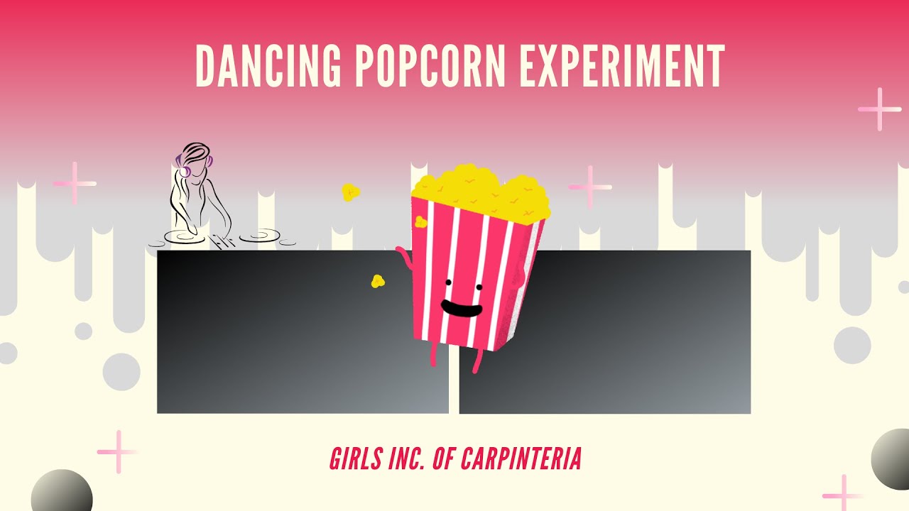 Dancing Popcorn Experiment