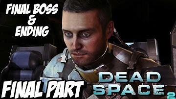 DEAD SPACE 2 FINAL BOSS & ENDING Walkthrough Gameplay Part 13 - Chapter 14 & 15 on PC