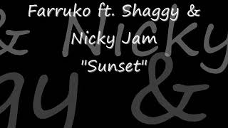 Shaggy Say Shaggy in Farruko's "Sunset"! (ft. Shaggy and Nicky Jam)