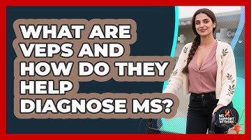 What Are VEPs And How Do They Help Diagnose MS? - MS Support Network
