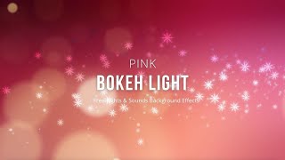 Pink Bokeh Loop Background Effect   Free Background Effect Video