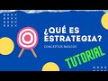 ¿QUÉ es ESTRATEGIA?  ▶ TUTORIAL COMPLETO✅