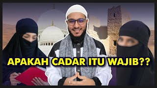 Apakah Cadar itu Wajib? Apa Benar di Mazhab Syafi'i Cadar Hukumnya Wajib? - Syekh Muhammad Al Fuli