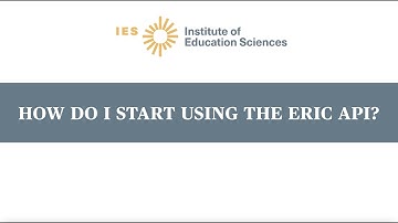 How Do I Start Using the ERIC API?