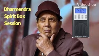Dharmendra (He Man) Celebrity Spirit Box Session Interview Ghost Box EVP