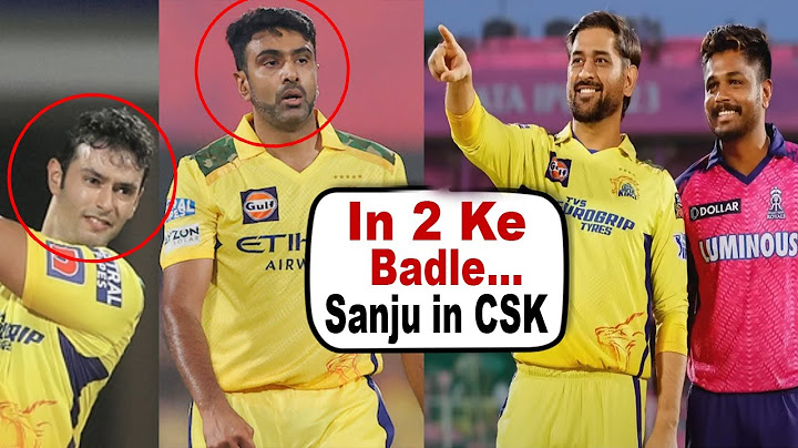 Trade Almost going Confiirm,...Sanju Samson Trade in CSK with 2 Players of CSK | Sanju in CSK