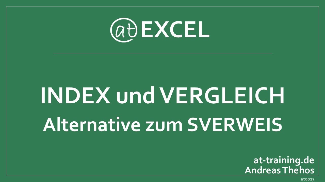 New INDEX und VERGLEICH in Excel - Alternative zum SVERWEIS
