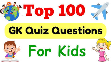 GK Quiz Questions for Kids | General Knowledge Quiz for Kids | GK Questions for Kids | GK for Kids