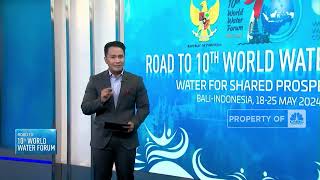 Dunia Dilanda Krisis Air, World Water Forum ke-10 di Bali Punya Solusi Apa?
