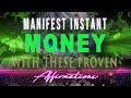 Manifest Instant Money With These Proven Affirmations Super Charged 