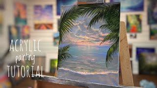 HOW TO PAINT ? VIEW THROUGH THE PALMS | OCEAN | Tropical seascape -acrylic ,Step By Step