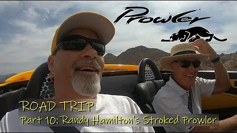 Prowler Road Trip - Part 10 - Randy Hamilton's Str...