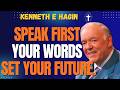 🔥 SPEAK FIRST SEE CHANGE! MASTER YOUR CONFESSION & AUTHORITY NOW | Kenneth E Hagin 🔥