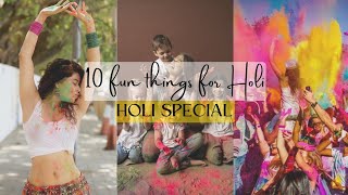 10 Thrilling Fun Activities For Holi Holi Party Ideas Holi Celebration Ideas