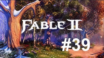 Fable 2 Walkthrough HD Episode 39: The Spire