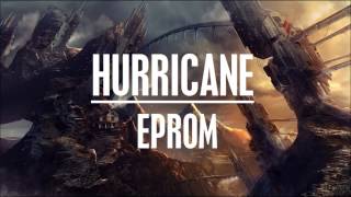 Video thumbnail of "EPROM - Hurricane"