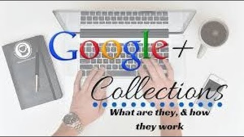Google Plus Tutorial For beginners | Google Plus Collections and Communities Creation