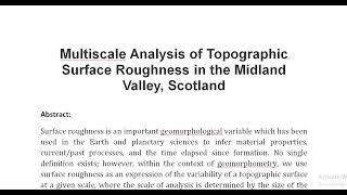 Multiscale Analysis of Topographic Surface Roughness in the Midland Valley, Scotland