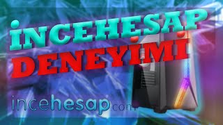 İncehesap Deneyi̇mi̇