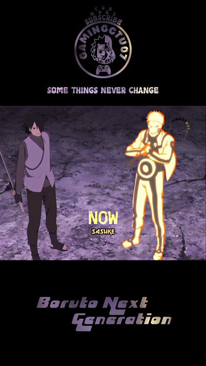 「Naruto and Sasuke Now vs Then 💥」#gamingctu07