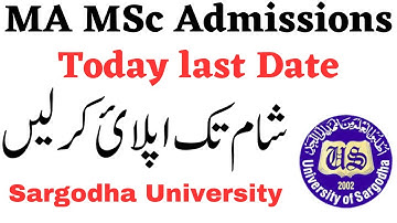 MA MSc Admissions Today Last Date Sargodha University - MA MSc Admissions UOS