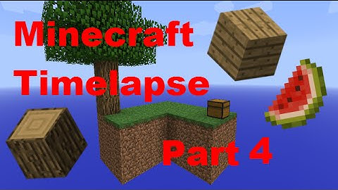 Trees and Melon!! - Minecraft - Timelapse - Skyblock - Part 4