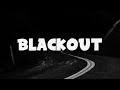 Mike Hawkins - Blackout (Lyrics)