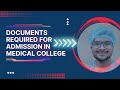 Documents required for admission in medical college   medical  mbbs  neet2023  aiims 