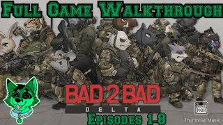 Bad 2 Bad: Delta Full Game Walkthrough Episodes 1-8 screenshot 2
