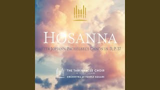 Hosanna (after Johann Pachelbel's Canon in D, P. 37)