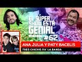 El Súper Show Está Genial #62: Ana Julia & Paty Bacelis