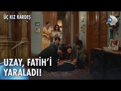 Fatih, yaralandı! | Üç Kız Kardeş 69. Bölüm