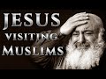 Why is Jesus visiting these faithful Muslim Islam believers