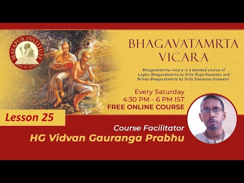 Bhagavatamrita Vicara | Lesson 25  | HG Vidvan Gauranga Prabhu