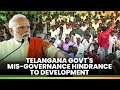 Government of Telangana has not safeguraded the state&#39;s pride &amp; respect: PM Modi