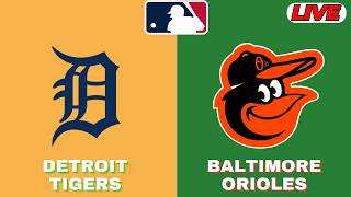 🔴LIVE : Baltimore Orioles Vs Detroit Tigers | MLB 2026 | MLB Live Baseball Score