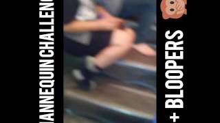 #TheMannequinChallenge + Bloopers