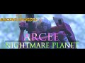 Arcee: Nightmare Planet | The Ascensionverse (Crosshairs Productions Collaboration)