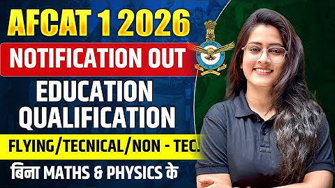 🔥 AFCAT Educational Qualification 2026 | Eligibility 2026 Explained!  Flying, Technical & Non-Tech