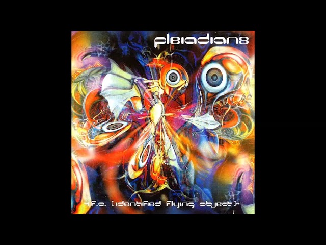 Pleiadians - I.F.O. (Identified Flying Object) 1997 (Full Album