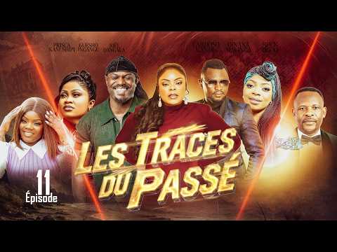 LES TRACES DU PASSÉ | EPISODE 11 | NOUVEAUTE 2026 | DD PRODUCTION
